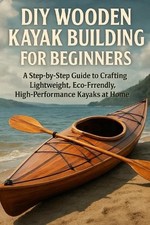 DIY Wooden Kayak Building for