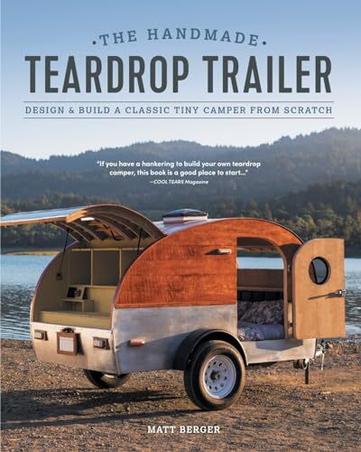 The handmade teardrop - the, trailer