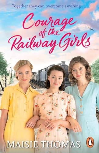 Courage the railway girls - of,