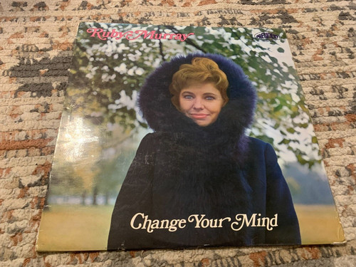 Ruby murray change your mind - murray,