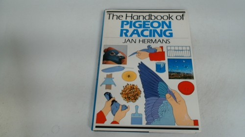 Handbook pigeon racing - handbook, of