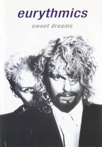 Eurythmics sweet dreams - eurythmics,