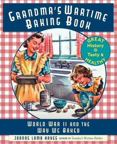 Grandma wartime baking book - grandma's,
