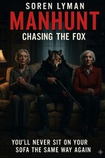 Manhunt: Chasing The Fox