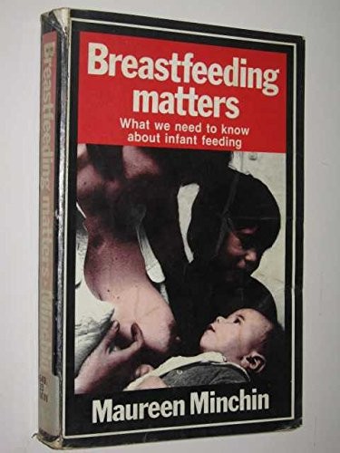 Breastfeeding matters what we - matters:,