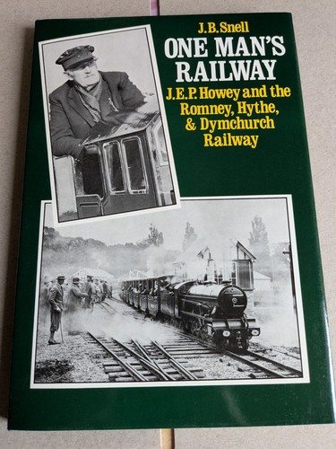 Snell one man s railway - one,
