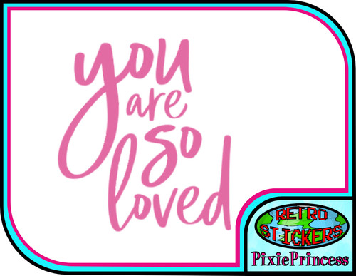 You are loved love vinyl - you,