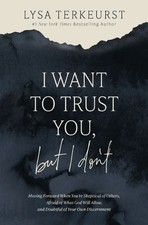 I Want to Trust You, But I