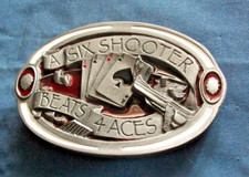 3# Vintage A Six Shooter Beats 4 Aces Belt Buckle.