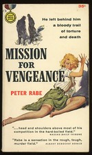 Fiction PB: MISSION FOR VENGEANCE by Peter Rabe. 1958. Gold Medal #s773.