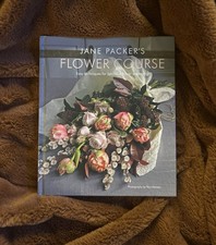 Jane Packer's Flower Course: Easy Techniques for Fabulous Flower Arranging