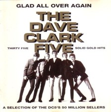 DAVE CLARK FIVE - Glad All Over Again - 35 HITS - CD - NEW - Same day shipping