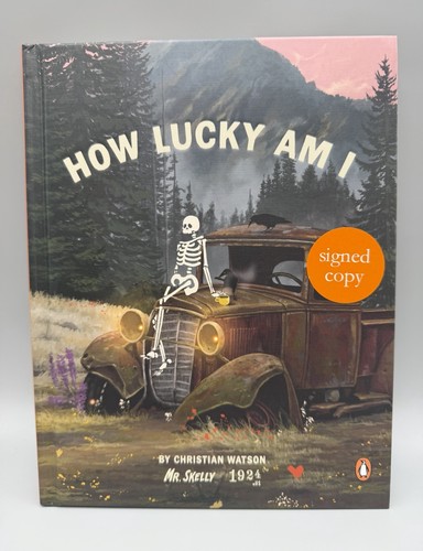 Signed how lucky - signed,
