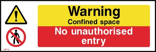 Warning confined space - confined, no