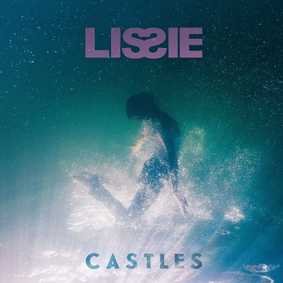 Lissie castles - lissie:,