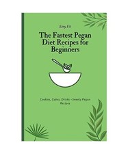 The Fastest Pegan Diet Recipes