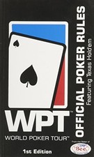 WPT WORLD POKER TOUR (OFFICIAL POKER RULES FEATURING TEXAS HOLD'EM, 1ST EDITION