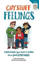 Guy Stuff Feelings: Everything You Need to Know about Your Emotions (American G