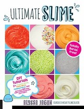 Ultimate Slime: DIY Tutorials