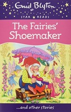 The Fairies' Shoemaker (Enid Blyton: Star Reads Series 5) By Enid Blyton