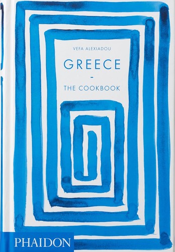 Greece the cookbook vefa - by,