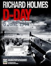 IWM D-Day Experience (K), Holmes, Richard, Used; Very Good Book