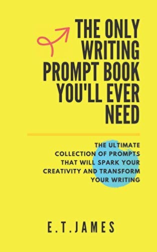 The only writing prompt book - only,
