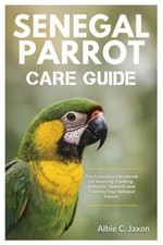 Senegal Parrot Care Guide The