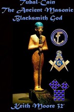 Tubal-Cain The Ancient Masonic