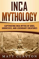 Inca Mythology Captivating