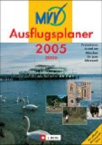 Mvv ausflugsplaner 2005 2006 - mvv-ausflugsplaner, 2005/2006