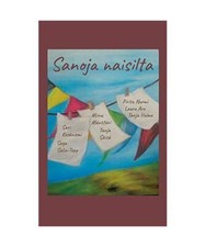 Sanoja Naisilta, Laura Aro