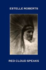 Red Cloud Speaks by Estelle
