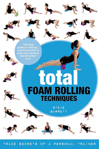 Total foam rolling techniques - total,