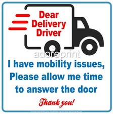 Mobility issues - Delivery Driver Please Allow Time Answer door disabled sticker