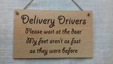 Delivery Driver Please Wait Patience Sign Hanging Door Plaque Foamex