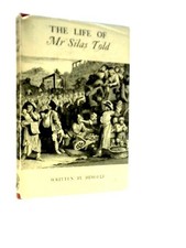 The Life of Mr Silas Told (Written by Himself - 1954) (ID:32200)