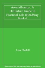 Aromatherapy: A Definitive