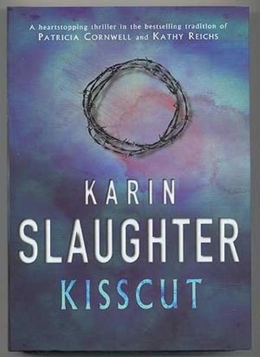 Kisscut karin slaughter - kisscut,karin, slaughter-