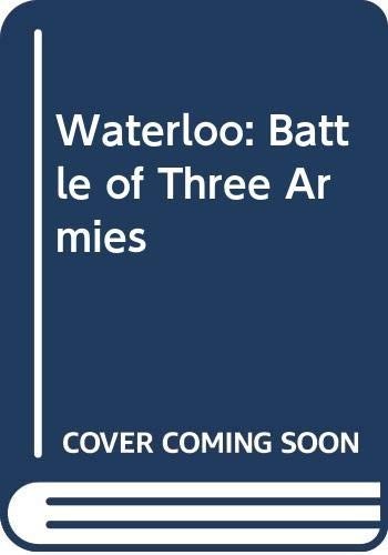 Waterloo battle three - waterloo:,