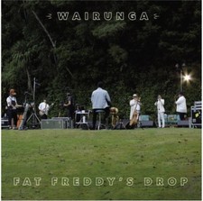 Fat Freddy's Drop Wairunga