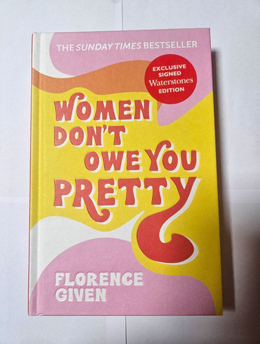 Women don owe you pretty - owe,