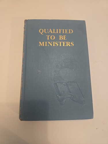 Qualified ministers - qualified, to