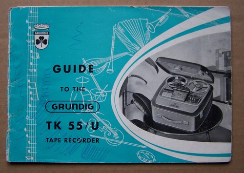 User guide grundig tk55 tape - guide,