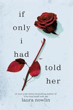 If Only I Had Told Her: The