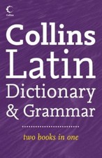 Collins Latin Dictionary and Grammar,