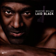 Marcus Miller - Laid Black