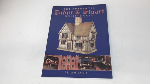 The authentic tudor - authentic, stuart
