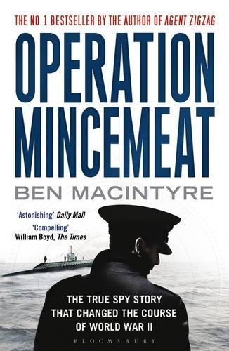 Operation mincemeat the true - operation, mincemeat: