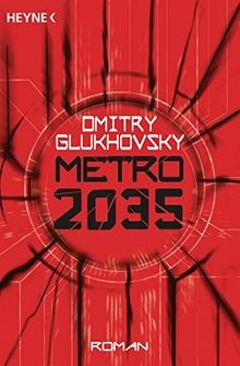 Metro 2035 glukhovsky - , by